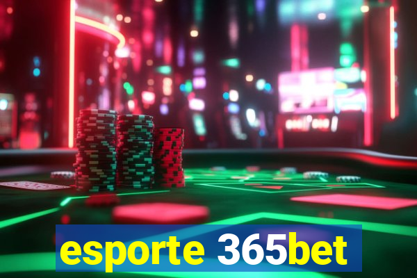 esporte 365bet